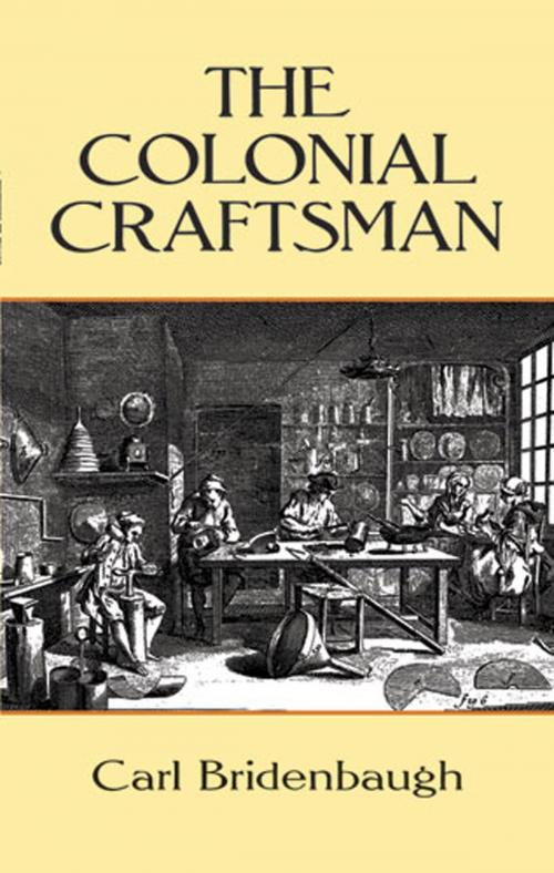 Cover of the book The Colonial Craftsman by Carl Bridenbaugh, Dover Publications