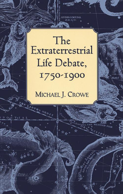 Cover of the book The Extraterrestrial Life Debate, 1750-1900 by Michael J. Crowe, Dover Publications