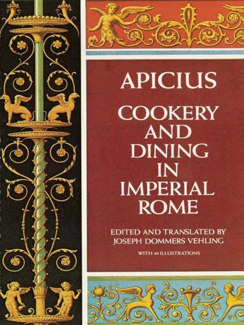 Cover of the book Cookery and Dining in Imperial Rome by Joseph Dommers Vehling, Dover Publications