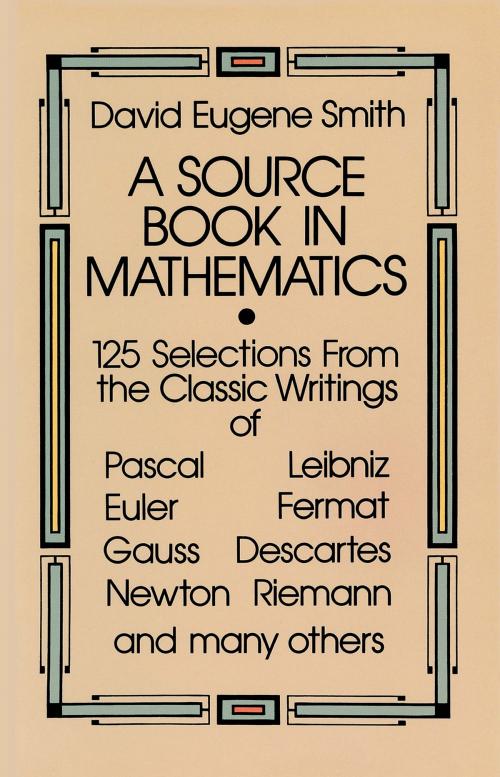 Cover of the book A Source Book in Mathematics by David Eugene Smith, Dover Publications