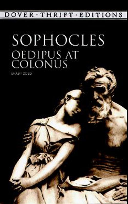 Cover of the book Oedipus at Colonus by Sophocles, Dover Publications