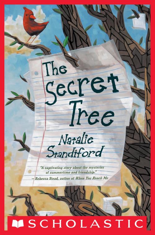 Cover of the book The Secret Tree by Natalie Standiford, Scholastic Inc.