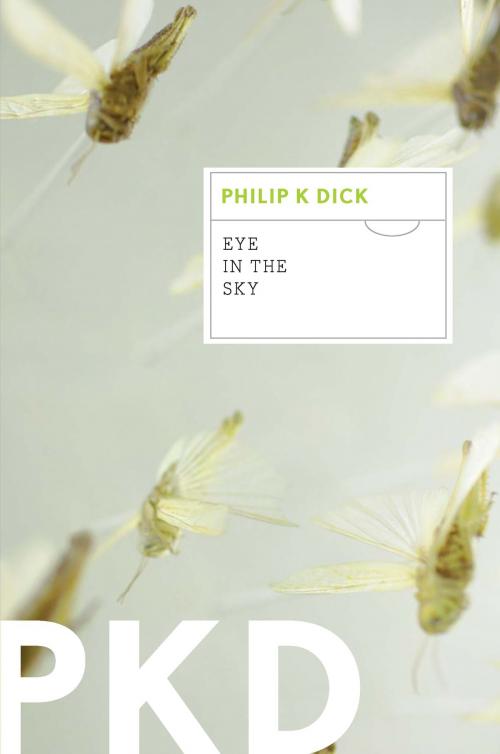 Cover of the book Eye in the Sky by Philip K. Dick, HMH Books