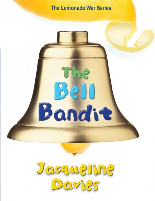 Cover of the book The Bell Bandit by Jacqueline Davies, HMH Books