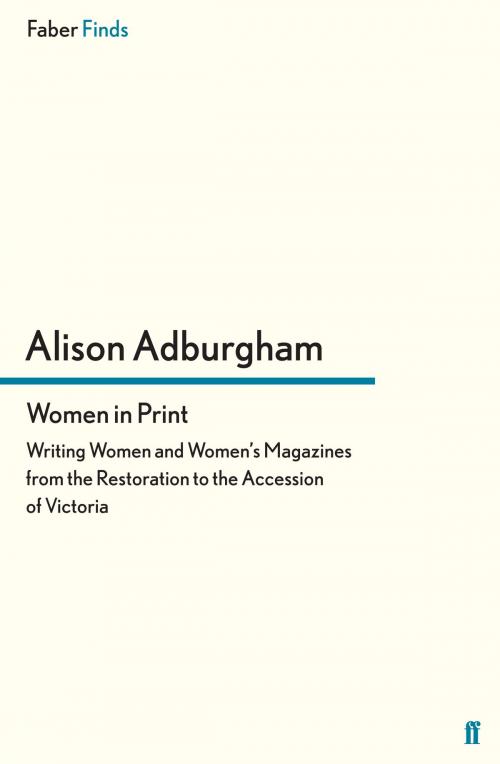 Cover of the book Women in Print by Alison Adburgham, Faber & Faber