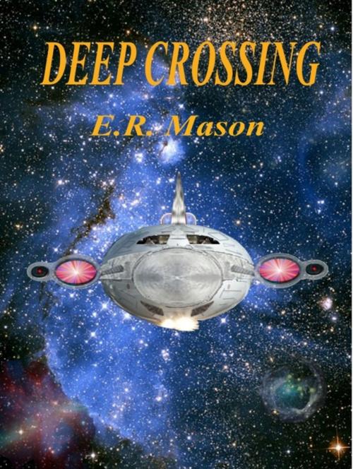 Cover of the book Deep Crossing by E. R. Mason, E. R. Mason