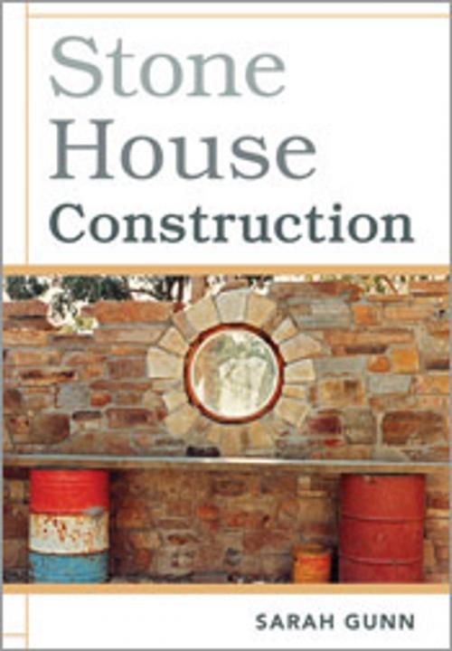 Cover of the book Stone House Construction by Sarah Gunn, CSIRO PUBLISHING