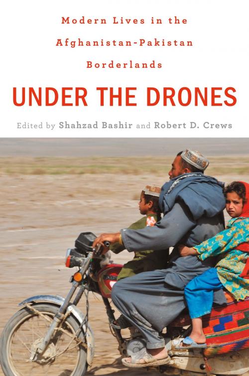 Cover of the book Under the Drones by Shahzad Bashir, Robert D Crews, Harvard University Press