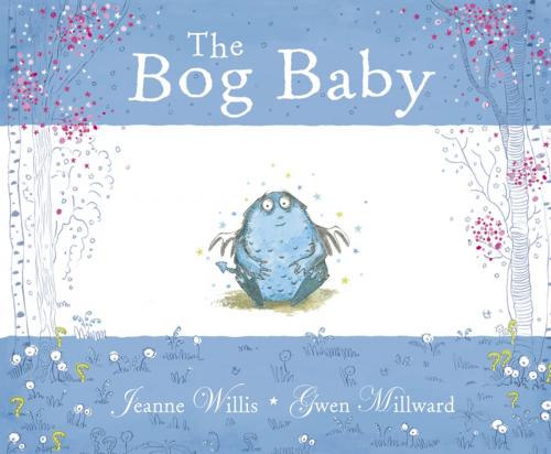 Cover of the book The Bog Baby by Jeanne Willis, Penguin Books Ltd