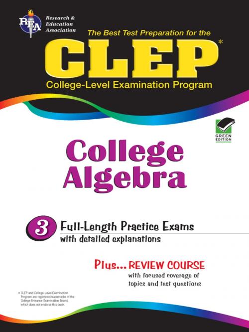 Cover of the book CLEP College Algebra by Editors of REA, Research & Education Association