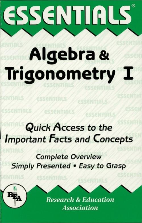 Cover of the book Algebra & Trigonometry I Essentials by Editors of REA, Research & Education Association