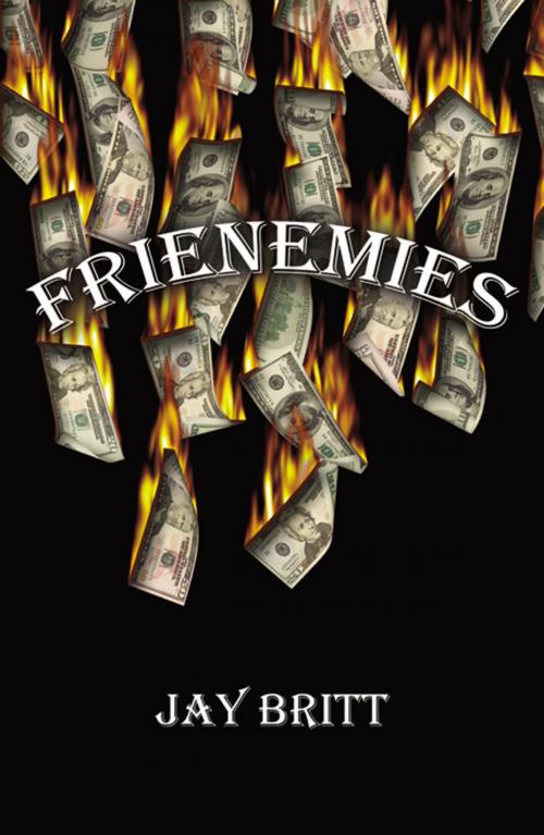Cover of the book Frienemies by Jay Britt, Infinity Publishing