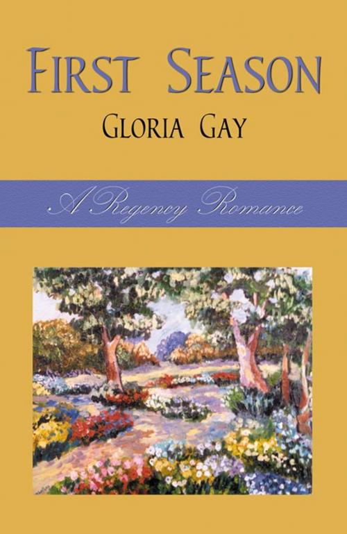 Cover of the book First Season by Gloria C. Gay, Infinity Publishing