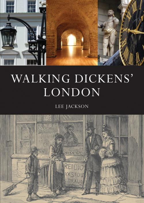 Cover of the book Walking Dickens’ London by Lee Jackson, Bloomsbury Publishing