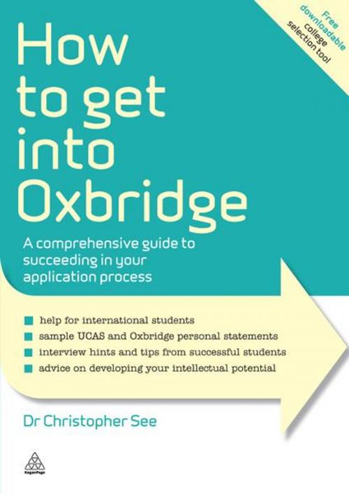 Cover of the book How to Get Into Oxbridge by Dr. Christopher See, Kogan Page