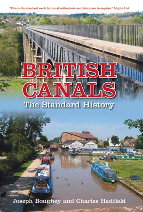 Cover of the book British Canals by Joseph Boughey, Charles Hadfield, The History Press