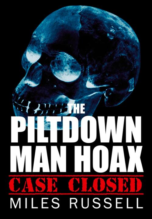 Cover of the book Piltdown Man Hoax by Miles Russell, The History Press