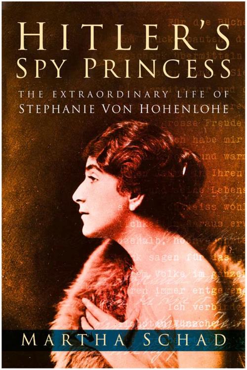 Cover of the book Hitler's Spy Princess by Martha Schad, The History Press