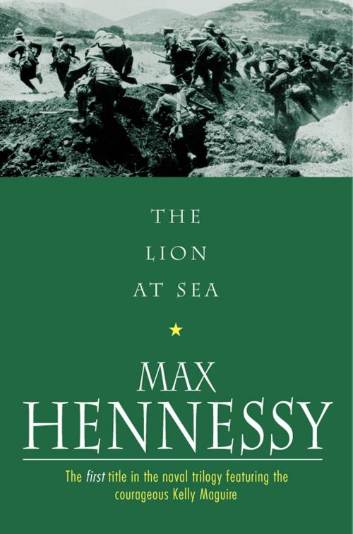 Cover of the book The Lion At Sea by Max Hennessy, House of Stratus
