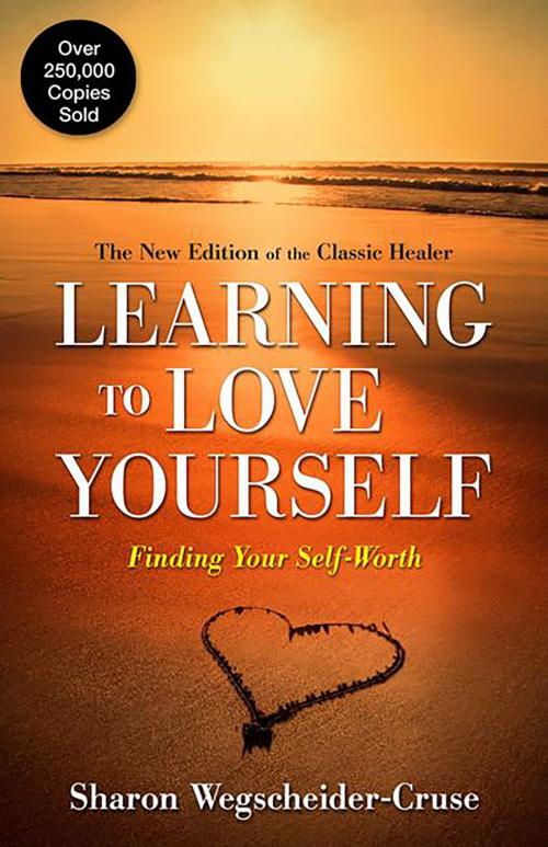 Cover of the book Learning to Love Yourself by Sharon Wegscheider-Cruse, Health Communications Inc