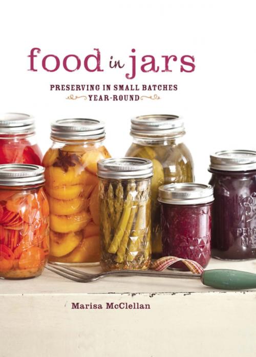 Cover of the book Food in Jars by Marisa McClellan, Running Press