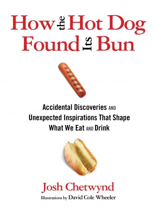 Cover of the book How the Hot Dog Found Its Bun by Josh Chetwynd, Lyons Press