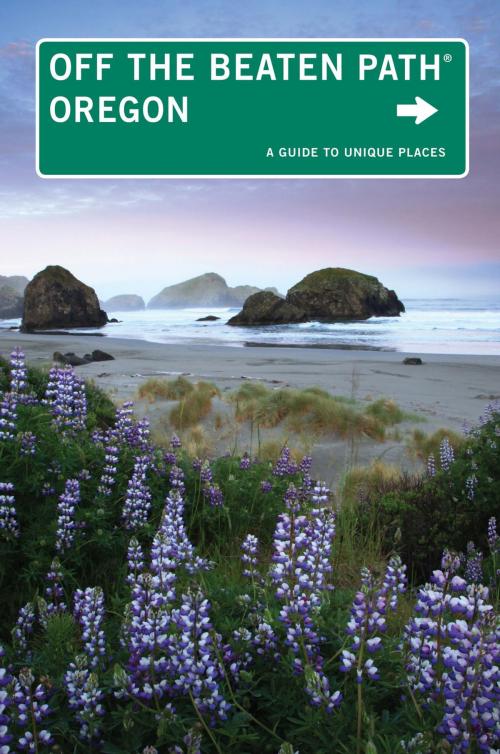 Cover of the book Oregon Off the Beaten Path® by Myrna Oakley, Globe Pequot Press
