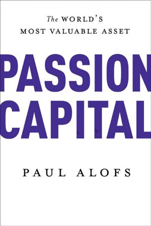 Cover of the book Passion Capital by Paul Alofs, McClelland & Stewart