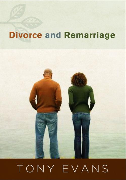 Cover of the book Divorce and Remarriage by Tony Evans, Moody Publishers