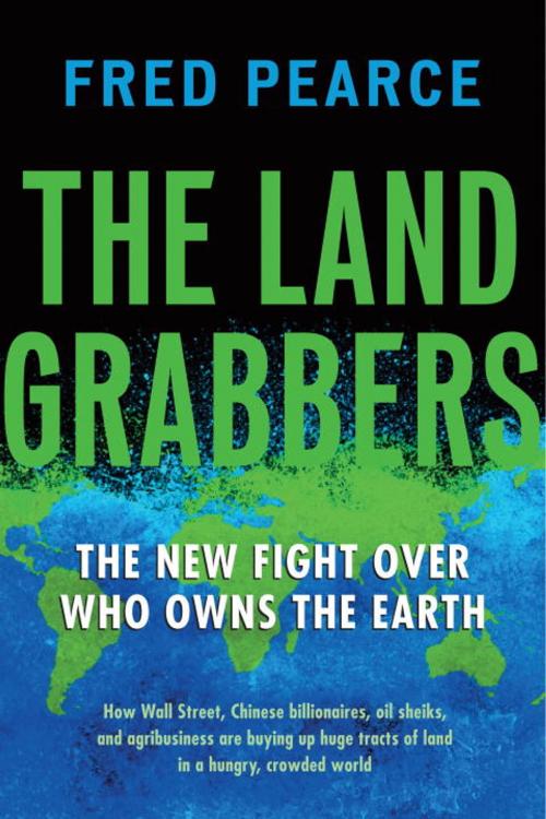 Cover of the book The Land Grabbers by Fred Pearce, Beacon Press