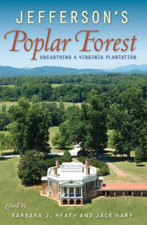 Cover of the book Jefferson's Poplar Forest by , University Press of Florida