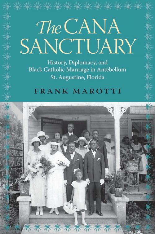 Cover of the book The Cana Sanctuary by Frank Marotti, University of Alabama Press