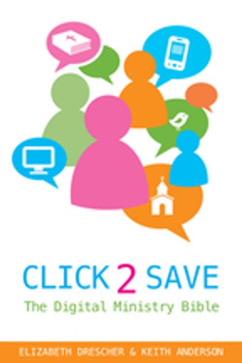 Cover of the book Click 2 Save by Elizabeth Drescher, Keith Anderson, Church Publishing Inc.