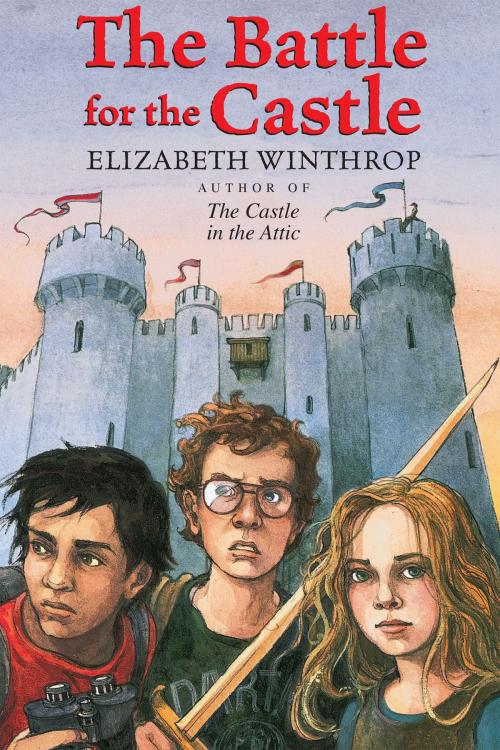 Cover of the book The Battle for the Castle by Elizabeth Winthrop, Holiday House