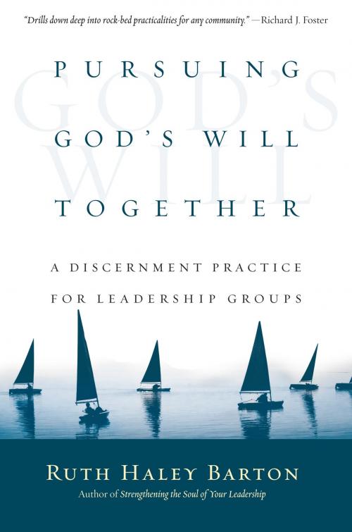 Cover of the book Pursuing God's Will Together by Ruth Haley Barton, IVP Books