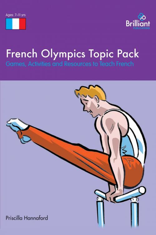 Cover of the book French Olympics Topic Pack by Priscilla Hannaford, Andrews UK