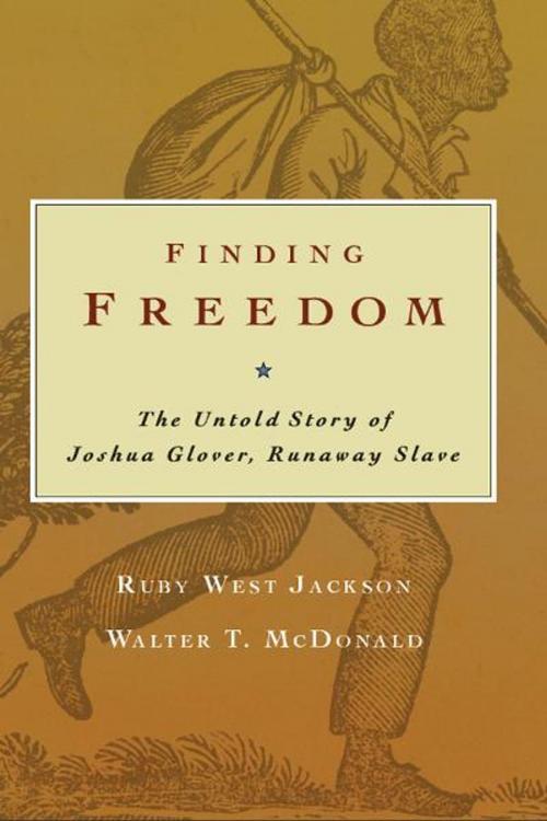 Cover of the book Finding Freedom by Walter T. McDonald, Ruby West Jackson, Wisconsin Historical Society Press