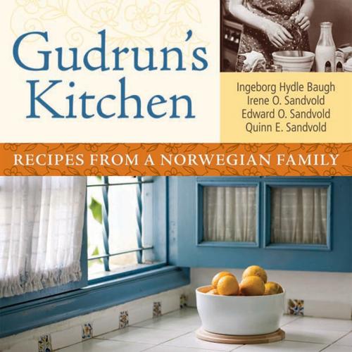 Cover of the book Gudrun’s Kitchen by Irene O. Sandvold, Edward O. Sandvold, Quinn E. Sandvold, Ingeborg Hydle Baugh, Wisconsin Historical Society Press