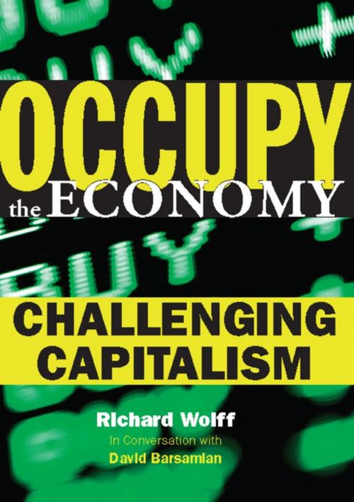 Cover of the book Occupy the Economy by Richard D. Wolff, David Barsamian, City Lights Publishers