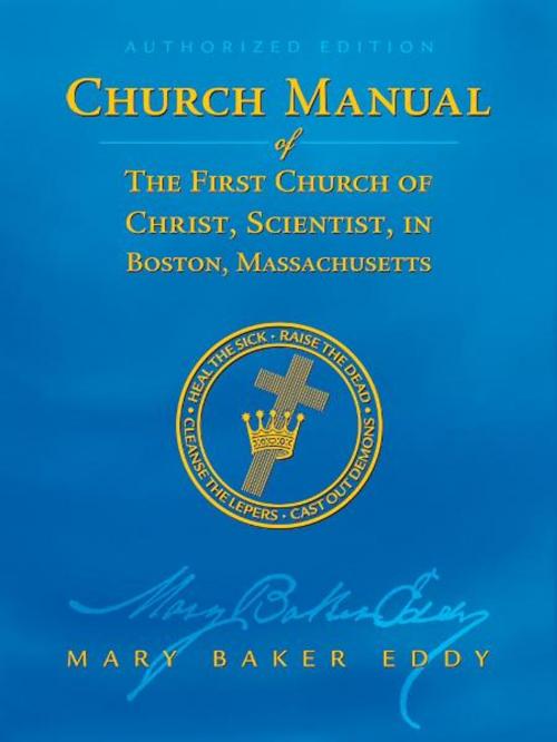Cover of the book Manual of The Mother Church (Authorized Edition) by Mary Baker Eddy, The Christian Science Board of Directors