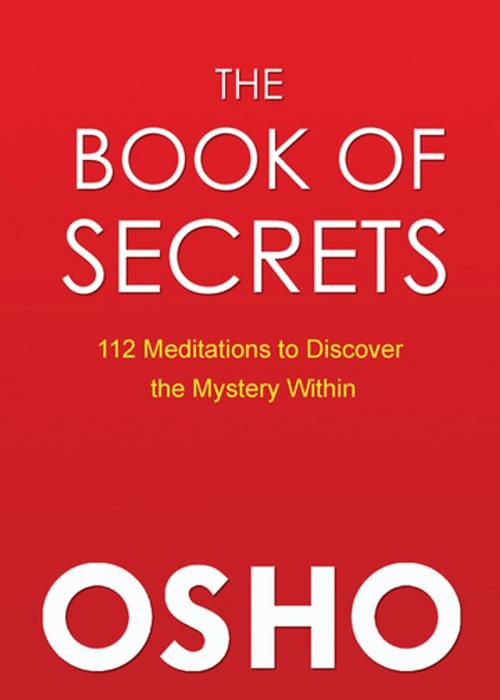 Cover of the book The Book of Secrets by Osho, Osho International