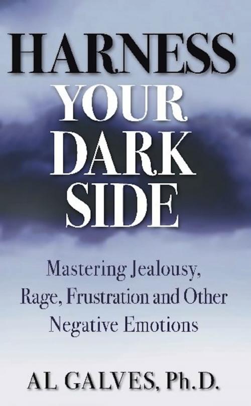 Cover of the book Harness Your Dark Side by Al Galves, New Horizon Press