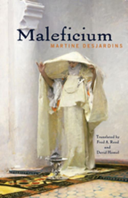 Cover of the book Maleficium by Martine Desjardins, Talonbooks