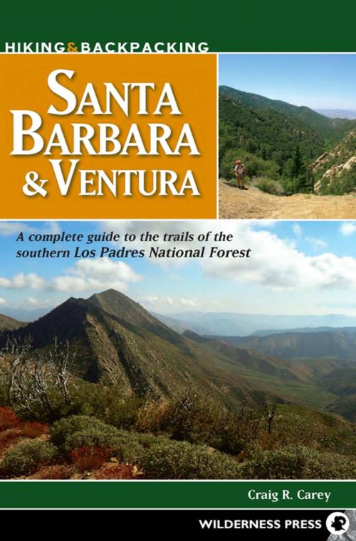 Cover of the book Hiking and Backpacking Santa Barbara and Ventura by Craig R. Carey, Wilderness Press