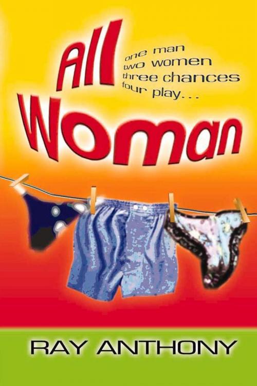 Cover of the book All Woman by Ray Anthony, Anthony Creative Enterprises Ltd