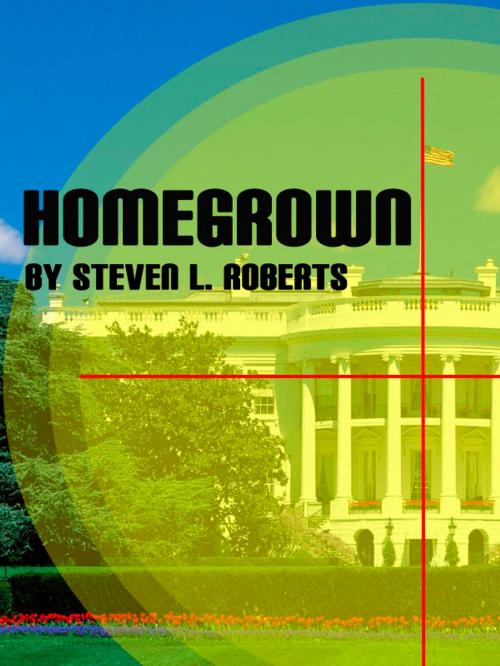 Cover of the book Homegrown by Steven Roberts, Steven Roberts