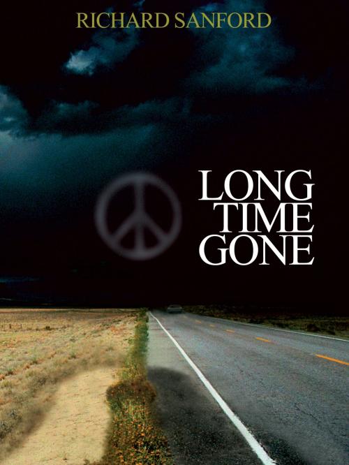 Cover of the book Long Time Gone by Richard Sanford, Richard Sanford