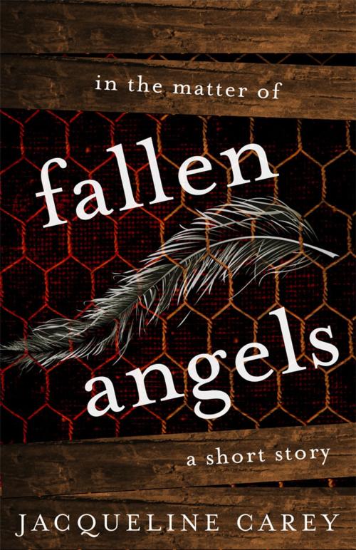 Cover of the book In the Matter of Fallen Angels by Jacqueline Carey, Jacqueline Carey