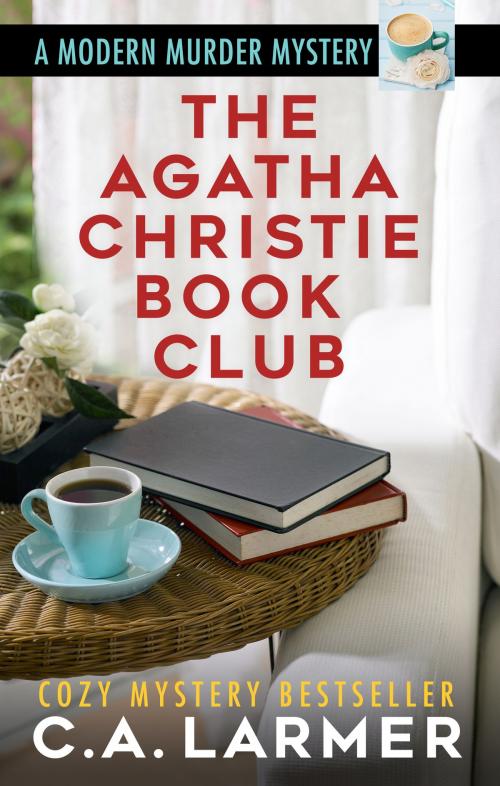 Cover of the book The Agatha Christie Book Club by C.A. Larmer, C.A. Larmer