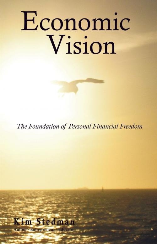 Cover of the book Economic Vision by Kim Stedman, Morris Publishing Australia